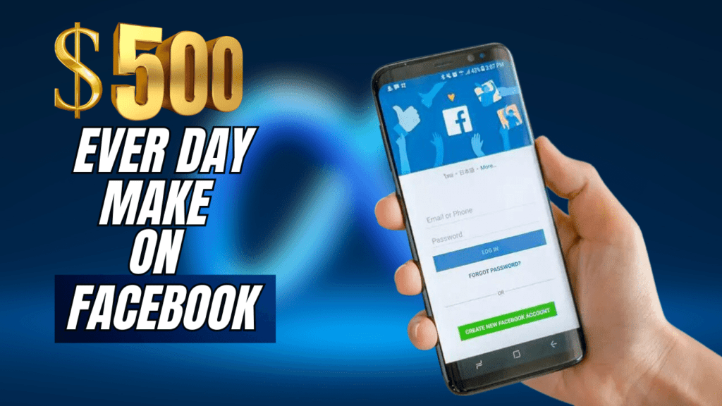 how to earn money on facebook $500 every day