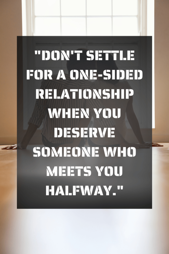 one sided effort relationship quotes